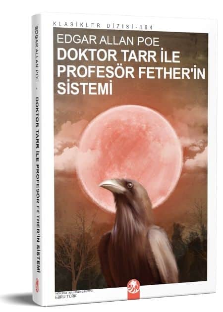Doktor Tarr İle Profesör Fether'in Sistemi